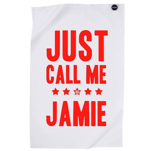 Just Call Me Jamie Tea Towel